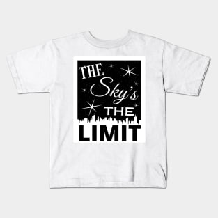 The Sky's The Limit Kids T-Shirt